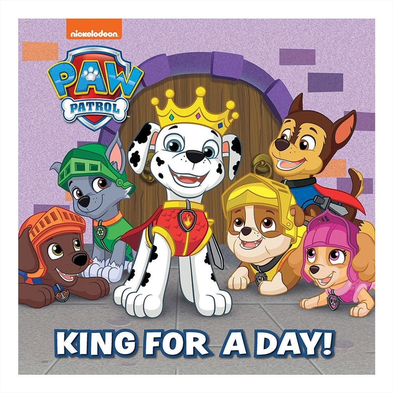 Paw Patrol - King For A Day Board Book